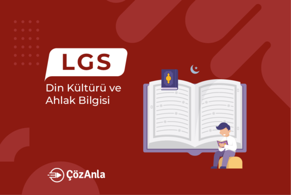 ÇözAnla LGS Din Kültürü ve Ahlak Bilgisi