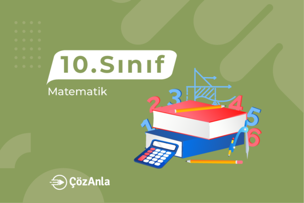 ÇözAnla 10.Sınıf Matematik